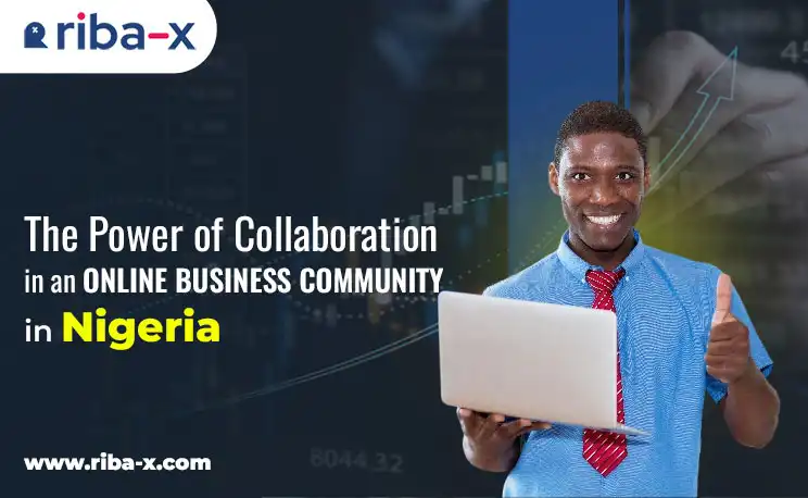 The Power of Collaboration in an Online Business Community in Nigeria