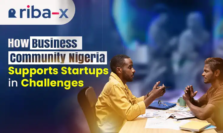 How Business Community Nigeria Supports Startups in Challenges