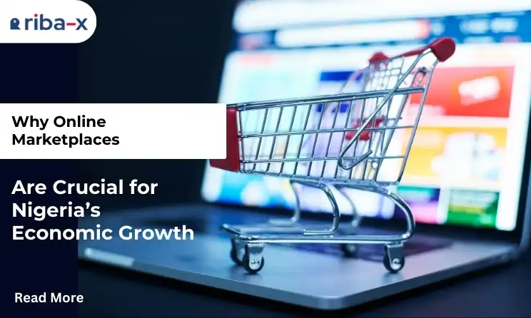 Why Online Marketplaces Are Crucial for Nigeria’s Economic Growth
